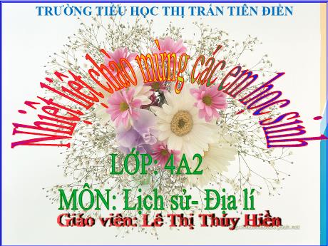 Bài giảng Lịch sử & Địa lí 4 - Bài 17: Một số nét văn hóa ở vùng Duyên hải miền Trung - Năm học 2024-2025 - Lê Thị Thúy Hiền