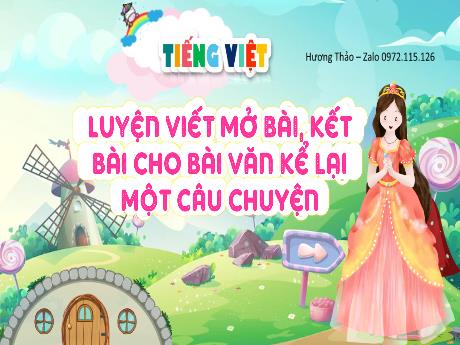 Bài giảng Tiếng Việt 4 - Bài: Luyện viết mở bài, kết bài cho bài văn kể lại một câu chuyện - Võ Thị Hồng Gấm
