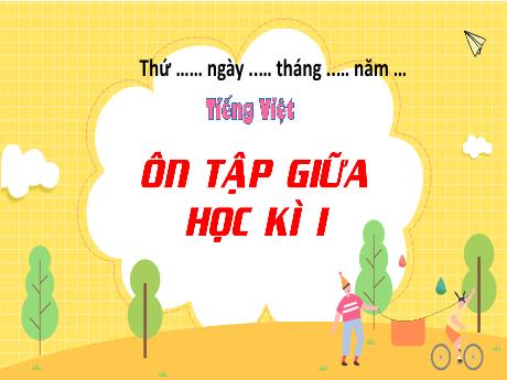 Bài giảng Tiếng Việt 4 - Ôn tập giữa học kì I (Tiết 5) - Võ Thị Hồng Gấm