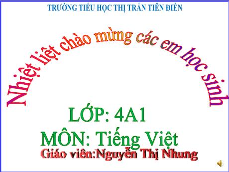 Bài giảng Tiếng Việt 4 (Tập đọc) - Bài: Ngựa biên phòng - Năm học 2024-2025 - Nguyễn Thị Nhung