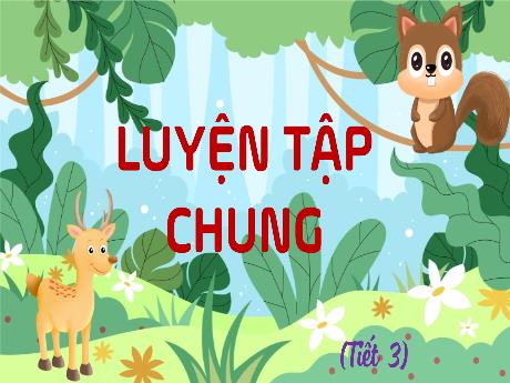 Bài giảng Toán 4 - Bài 16: Luyện tập chung (Tiết 3) - Võ Thị Hồng Gấm