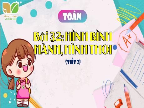 Bài giảng Toán 4 Sách Kết nối tri thức - Bài 31: Hình bình hành, hình thoi (Tiết 3) - Võ Thị Hồng Gấm
